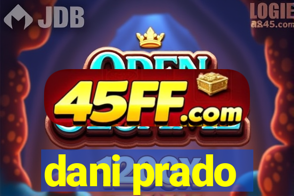 dani prado